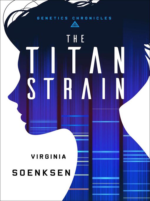 Title details for The Titan Strain by Virginia Soenksen - Available